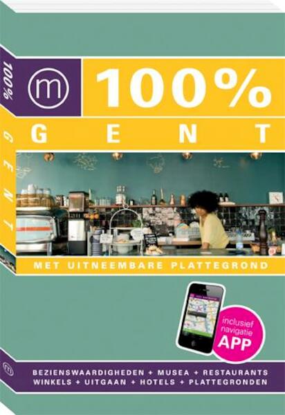 100procent Gent - Annelies Ryckaert (ISBN 9789057676284)