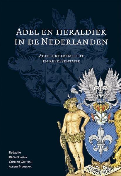 Adel en heraldiek in de Nederlanden - (ISBN 9789087043247)