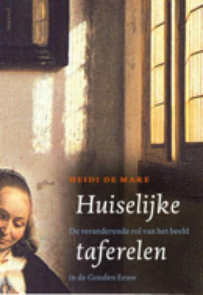 Huiselijke taferelen - Heidi de Mare (ISBN 9789460040665)