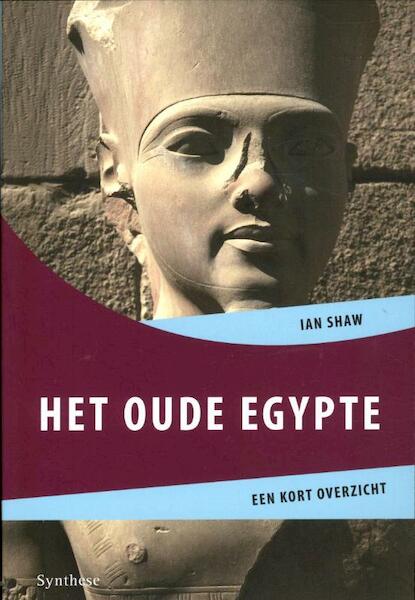 Het oude Egypte - Ian Shaw (ISBN 9789062710911)