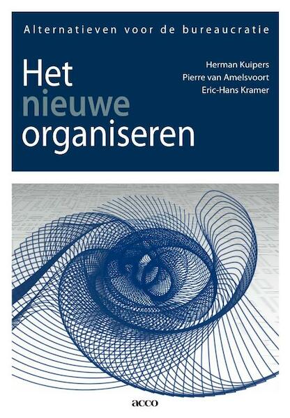 Het nieuwe organiseren - Herman Kuipers, Pierre van Amelsvoort, Eric-Hans Kramer (ISBN 9789033480898)