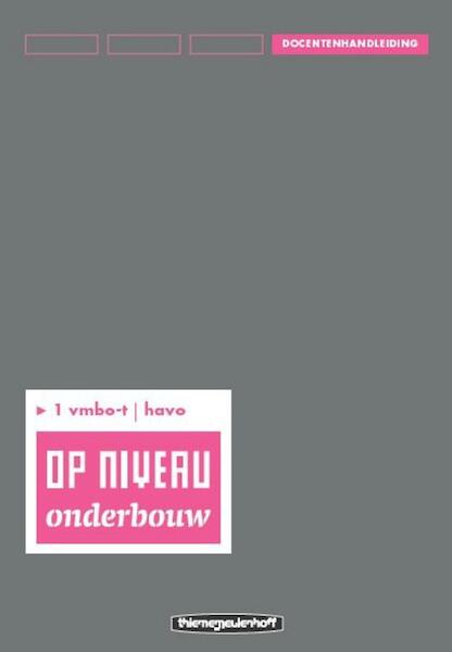 Op niveau 1 vmbo-t/havo Docentenhandleiding/Lineair - Kraaijeveld (ISBN 9789006109283)