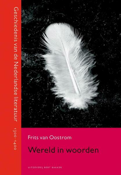 Wereld in woorden - Frits van Oostrom (ISBN 9789035139398)