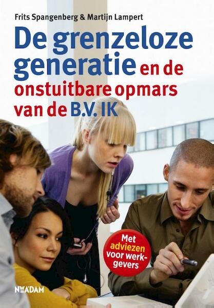 De grenzeloze generatie - Frits Spangenberg, Martijn Lampert (ISBN 9789046811993)