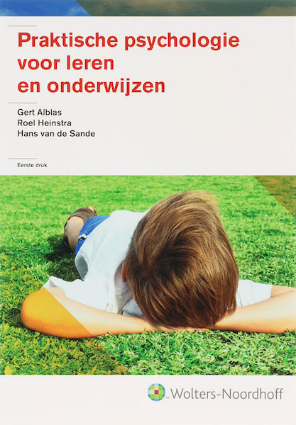 Praktische psychologie voor leren en onderwijzen - G. Ablas, R. Heinstra, H. van de Sande (ISBN 9789001800482)