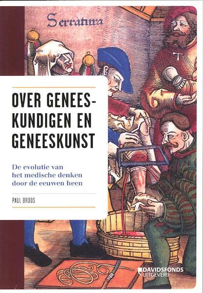 Over geneeskundigen en geneeskunst - Paul Broos (ISBN 9789058268372)