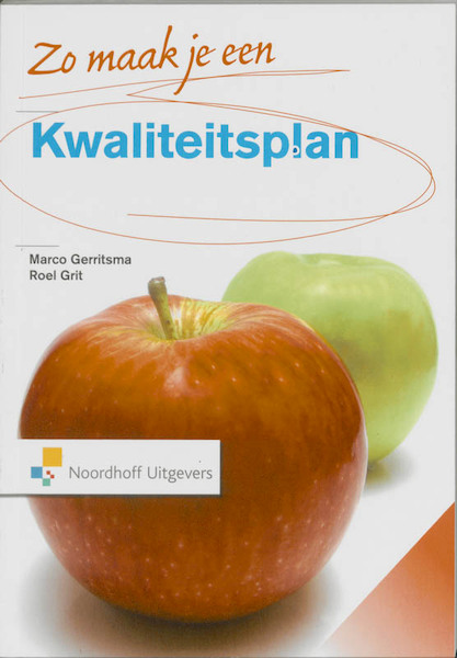 Zo maak je een kwaliteitsplan - M. Gerritsma, R. Grit (ISBN 9789001766702)