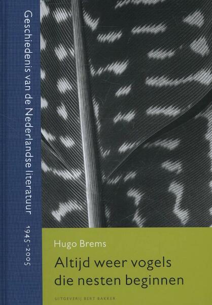 Altijd weer vogels die nesten beginnen - Hugo Brems (ISBN 9789035141018)