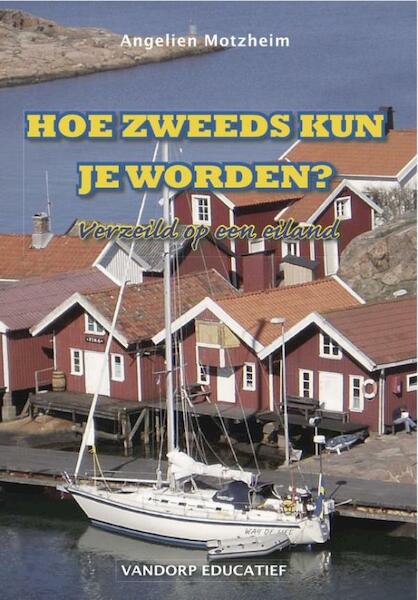 Hoe Zweeds kun je worden? - Angelien Motzheim (ISBN 9789077698952)