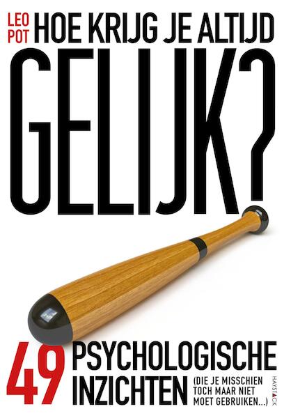 Hoe krijg je altijd gelijk? - Leo Pot (ISBN 9789461262523)