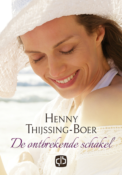 De ontbrekende schakel - Henny Thijssing-Boer (ISBN 9789036433846)