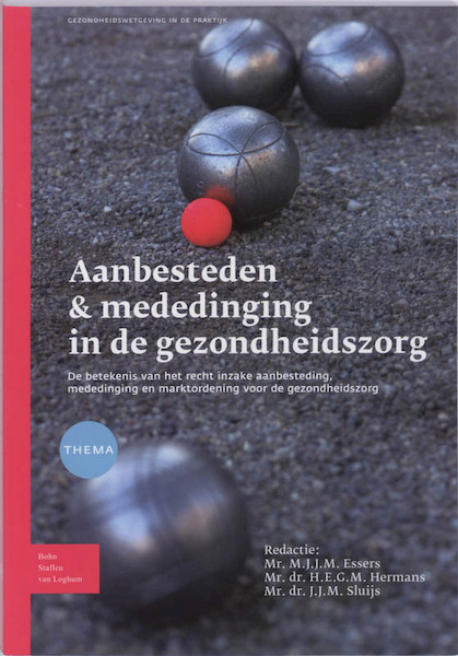 Aanbesteden en mededinging in de gezondheidszorg - (ISBN 9789031366279)