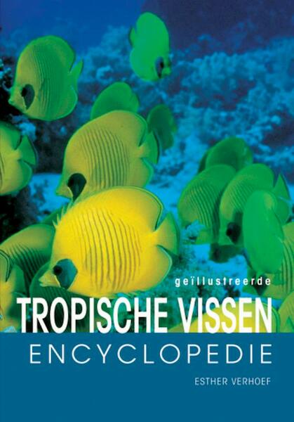 Tropische aquariumvissen encyclopedie - E.J.J. Verhoef-Verhallen (ISBN 9789036610766)