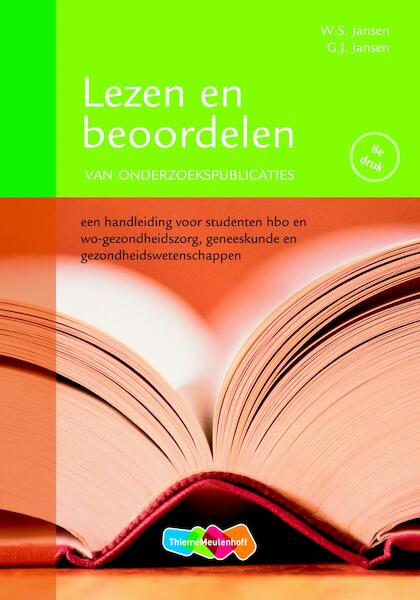 Lezen en beoordelen van onderzoekspublicaties - W.S. Jansen, G.J: Jansen (ISBN 9789006104745)