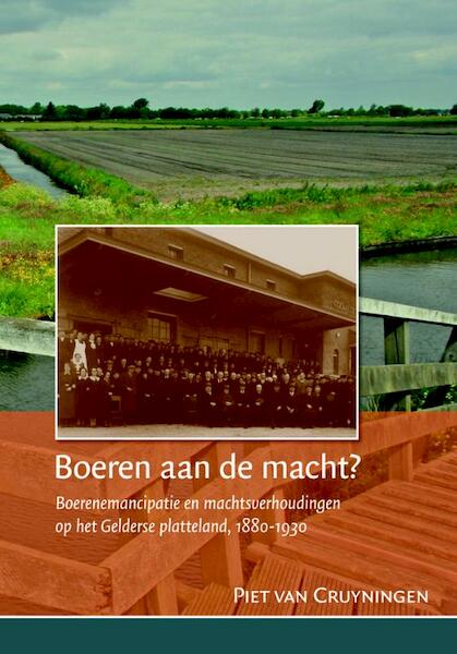 Boeren aan de macht? - Piet van Cruyningen (ISBN 9789087042028)