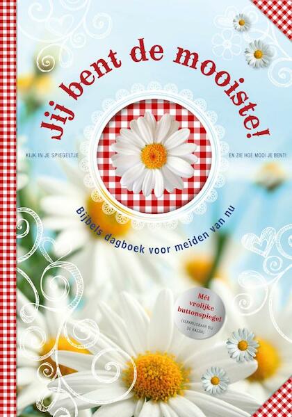 Jij bent de mooiste! - (ISBN 9789086010967)