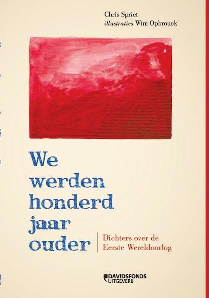 We werden honderd jaar ouder - Chris Spriet (ISBN 9789063066567)