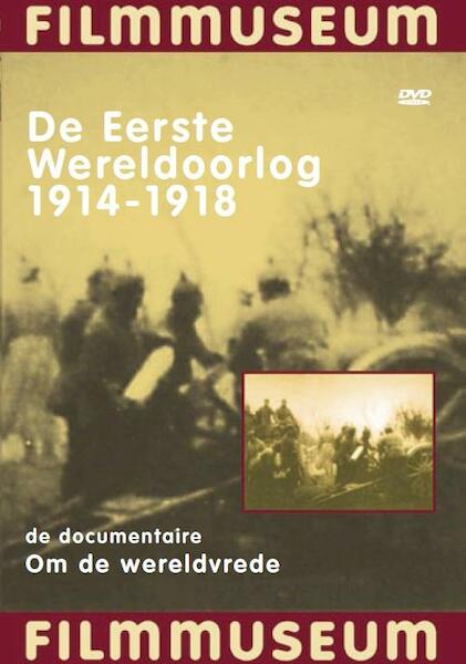 Eerste Wereldoorlog ('14-'18)(Wereldvred - (ISBN 8717377001180)