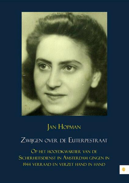 Zwijgen over de Euterpestraat - Jan Hopman (ISBN 9789400823457)