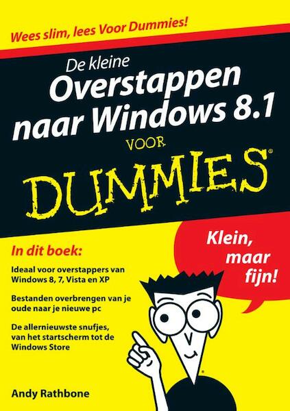 De kleine overstappen naar Windows 8.1 voor Dummies - Andy Rathbone (ISBN 9789043031783)