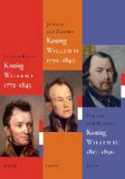 Set koningsbiografieen Willem I; Willem II; Willem III - Jeroen Koch, Jeroen van Zanten, Dik van der Meulen (ISBN 9789089533050)