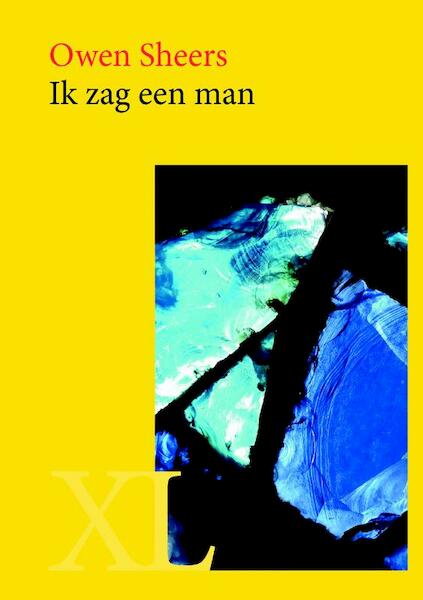 Ik zag een man - Owen Sheers (ISBN 9789046312131)