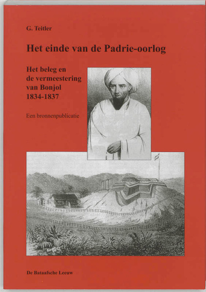 Het einde van de Padrie-oorlog - G. Teitler (ISBN 9789067075541)