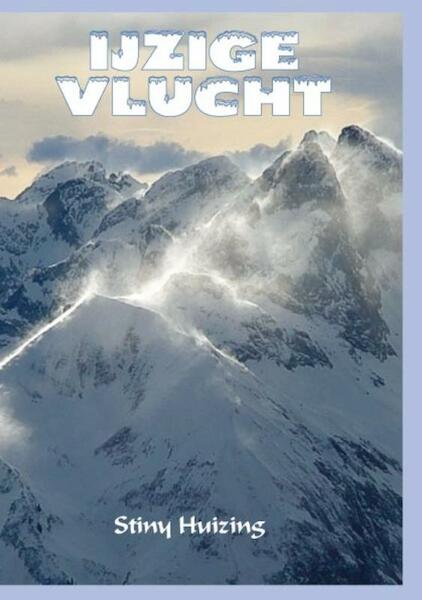 IJzige vlucht - Stiny Huizing (ISBN 9789085708186)