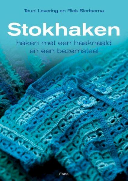 Stokhaken - Teuni Levering, Riek Siertsema (ISBN 9789058779717)