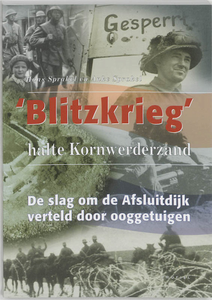 Blitzkrieg, halte Kornwerderzand - H. Sprakel, A. Sprakel (ISBN 9789052943619)