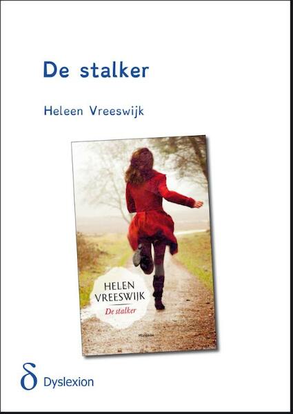 De stalker - dyslexieuitgave - Helen Vreeswijk (ISBN 9789491638404)