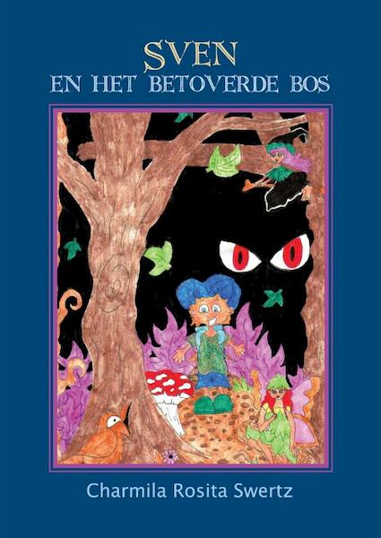 Sven en het betoverde bos - C. R. Swertz (ISBN 9789048403509)