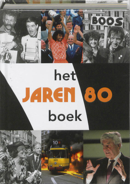 Het Jaren 80 Boek - P. Brood, Rene Kok, Erik Somers (ISBN 9789040085796)