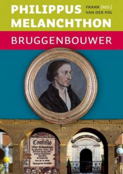 Philippus Melanchthon - (ISBN 9789043518529)