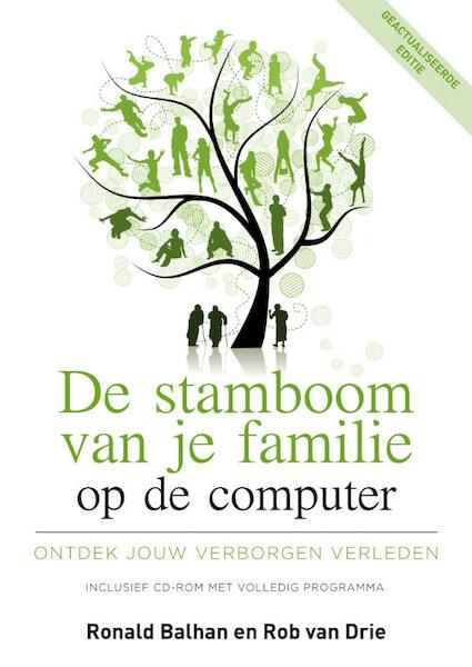 Je stamboom op de computer - Ronald Balhan, Rob van Drie (ISBN 9789400500310)