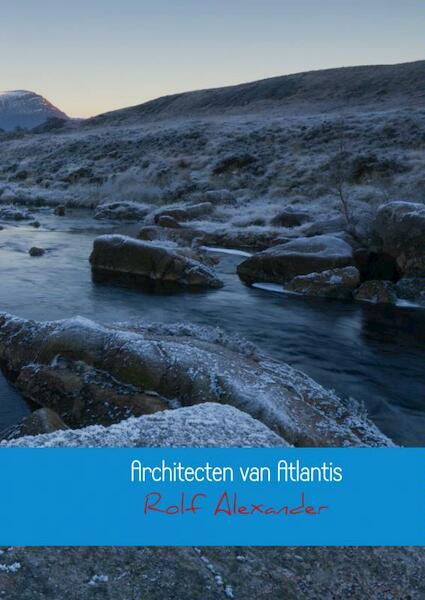 Architecten van Atlantis - Rolf Alexander (ISBN 9789402102864)