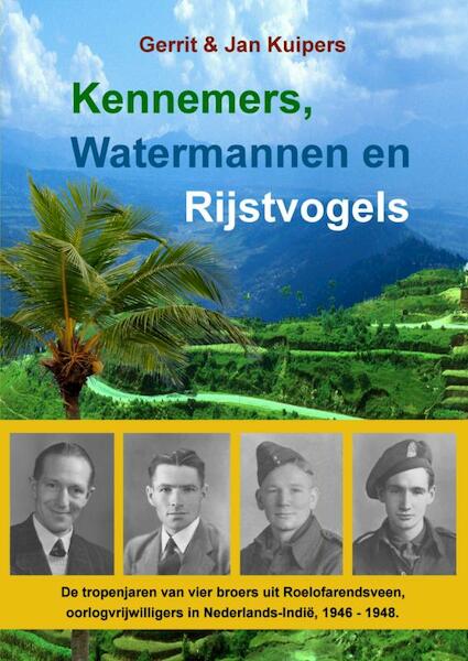 Kennemers, Watermannen en Rijstvogels - Gerrit en Jan Kuipers (ISBN 9789402121940)