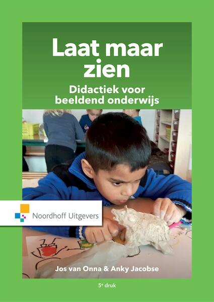 Laat maar zien - Jos van Onna, Anky Jacobse (ISBN 9789001877088)