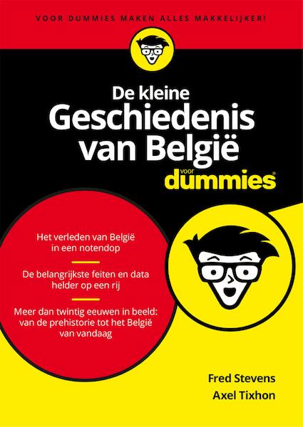 De kleine Geschiedenis van België voor Dummies - Fred Stevens, Axel Tixhon (ISBN 9789045354217)