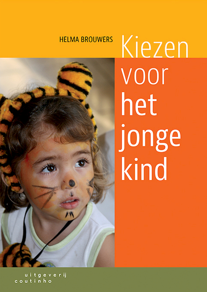 Kiezen voor het jonge kind - Helma Brouwers (ISBN 9789046962947)