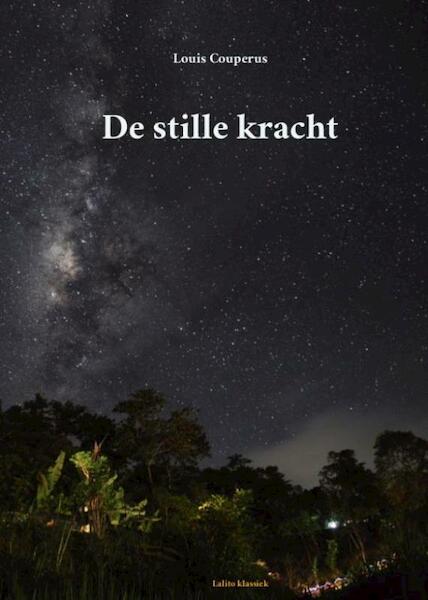 De stille kracht - Louis Couperus (ISBN 9789491982217)