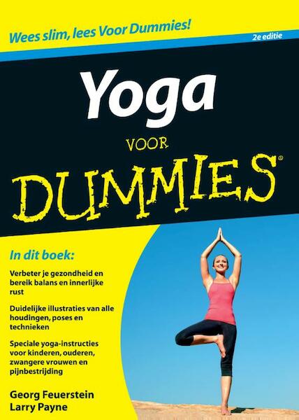 Yoga voor Dummies, 2e editie - Georg Feuerstein, Larry Payne (ISBN 9789043025485)