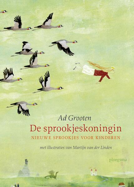 De Sprookjeskoningin - Ad Grooten (ISBN 9789021673554)