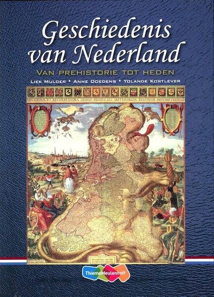 Geschiedenis van Nederland - Liek Mulder, Anne Doedens, Yolande Kortlever (ISBN 9789006951974)