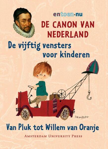 De canon van Nederland voor kinderen - (ISBN 9789048508242)