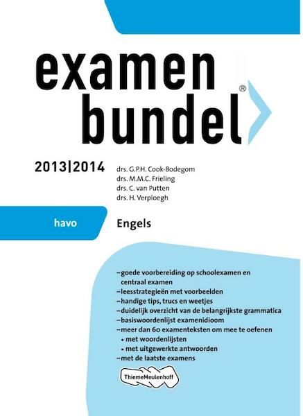 Examenbundel 2013/2014 havo Engels - G.P.H. Cook-Bodegom, M.M.C. Frieling, C. van Putten, H. Verploegh (ISBN 9789006080162)