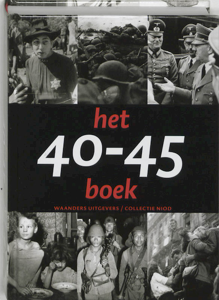 Het 40-45 boek - Erik Somers, Rene Kok (ISBN 9789040087417)