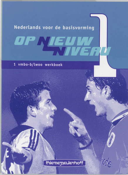 Op nieuw niveau 1 Vmbo-b/lwoo Werkboek - (ISBN 9789006100082)