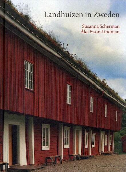 Landhuizen in Zweden - Suzanna Scherman, A. Lindman (ISBN 9789461400024)