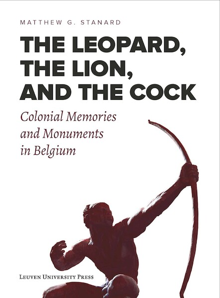 The Leopard, the Lion, and the Cock - Matthew Stanard (ISBN 9789462701793)